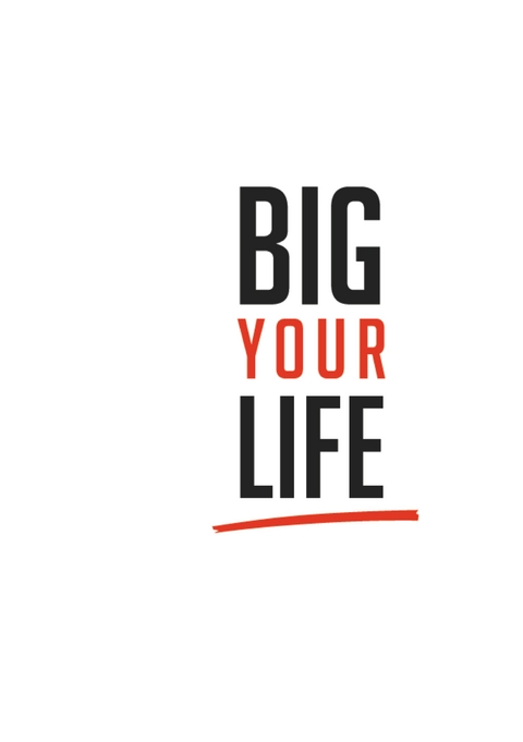 Big Your Life - Roger Basler, Giovanni Rotondaro