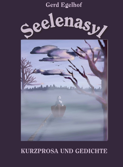 Seelenasyl - Gerd Egelhof