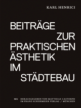 Beiträge zur praktischen Ästhetik im Städtebau - Karl Henrici