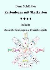 Kartenlegen mit Skatkarten Band II - Dana Schl&uuml;&szlig;ler