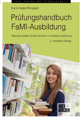 Prüfungshandbuch FaMI-Ausbildung - Holste-Flinspach, Karin