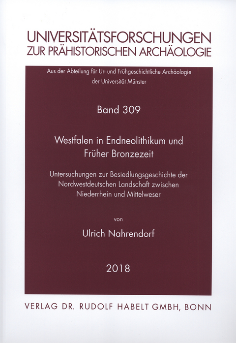 Westfalen in Endneolithikum und Fr&uuml;her Bronzezeit - Ulrich Nahrendorf