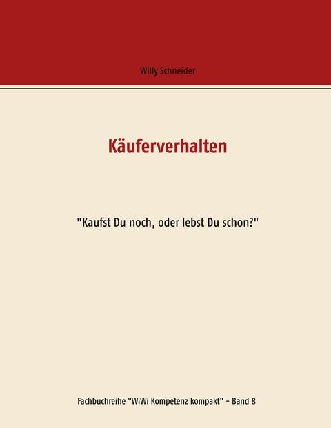 K&auml;uferverhalten - Willy Schneider
