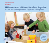Aktionswannen - F&uuml;hlen, Forschen, Begreifen - Antje Bostelmann, Michael Fink