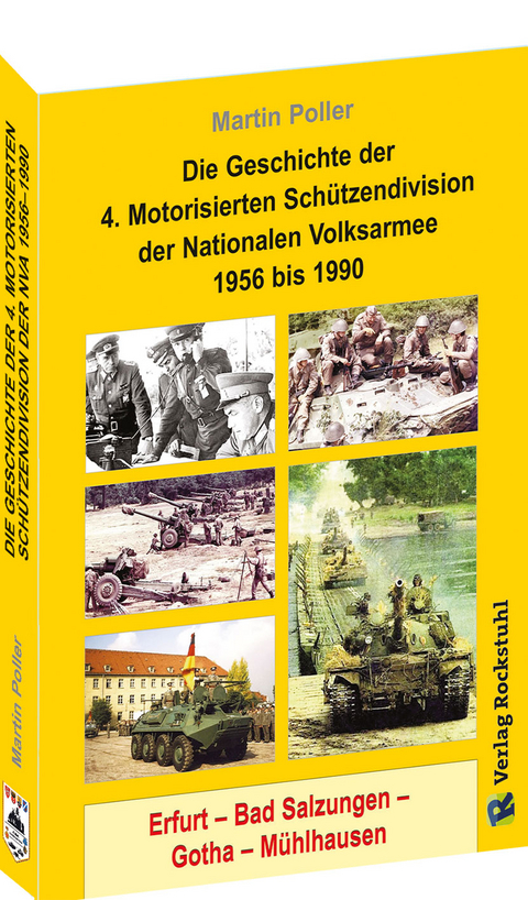 Die Geschichte der 4. Motorisierten Sch&uuml;tzendivision der Nationalen Volksarmee 1956 bis 1990 - Peter Schreiber, Martin Poller