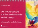 Die Wochenspr&uuml;che aus dem Seelenkalender Rudolf Steiners - Rudolf Steiner