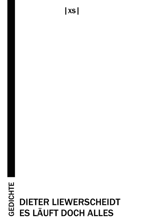 Es l&auml;uft doch alles - Dieter Liewerscheidt