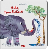 Hallo, Frau Elefant! - Sam Boughton