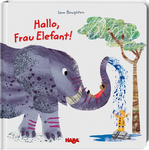 Hallo, Frau Elefant! - Sam Boughton