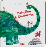 Hallo, Herr Dinosaurier! - Sam Boughton