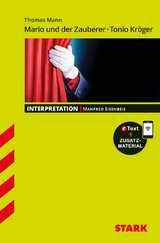 STARK Thomas Mann: Mario und der Zauberer, Tonio Kröger - Deutsch - Interpretationen - Manfred Eisenbeis