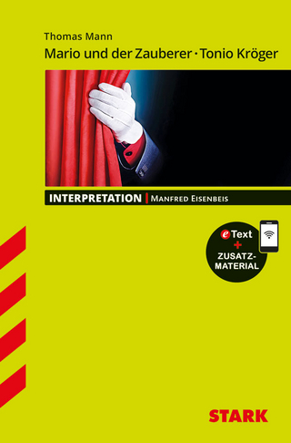 STARK Thomas Mann: Mario und der Zauberer, Tonio Kröger - Deutsch - Interpretationen