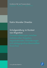 Schulgestaltung im Kontext von Migration - Katrin Mareike Otremba