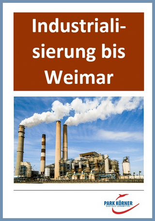 Von der Industrialisierung bis zur Weimarer Republik - mit eingebetteten Videosequenzen! - digitales Buch für die Schule, anpassbar auf jedes Niveau