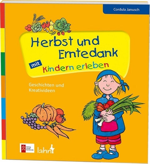Herbst und Erntedank mit Kindern erleben - Cordula Janusch