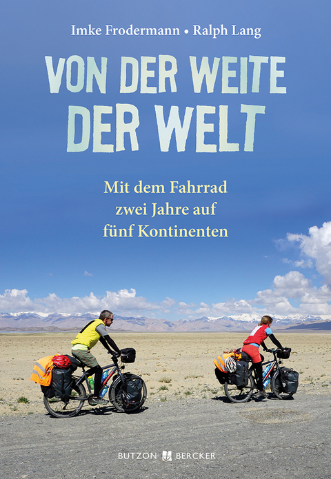 Von der Weite der Welt - Imke Frodermann, Ralph Lang