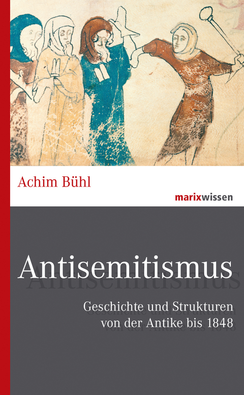 Antisemitismus - Achim B&uuml;hl