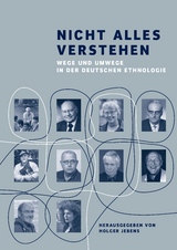 Nicht alles verstehen - Gerhard Baer, Heike Behrend, Christian Feest, Hans Fischer, Volker Heeschen, Beatrix Heintze, Herrmann Jungraithmayr, Fritz W. Kramer, Jean Lydall, Klaus E. M&uuml;ller, Mark M&uuml;nzel, Horst Nachtigall, R&uuml;diger Schott, Meinhard Schuster, Lothar Stein, Bernhard Streck, Ivo Strecker, Josef Franz Thiel, Karl R. Wernhart