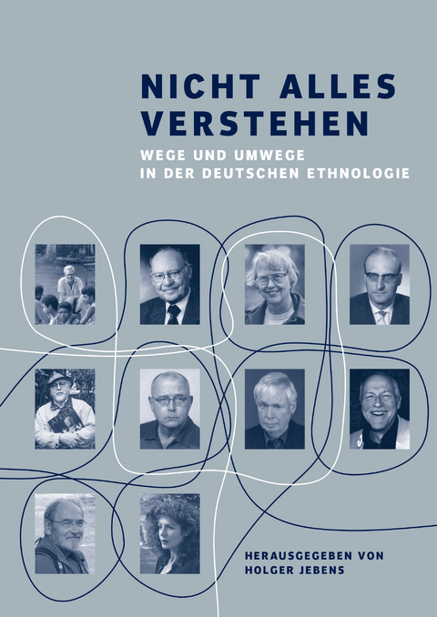 Nicht alles verstehen - Gerhard Baer, Heike Behrend, Christian Feest, Hans Fischer, Volker Heeschen, Beatrix Heintze, Herrmann Jungraithmayr, Fritz W. Kramer, Jean Lydall, Klaus E. M&uuml;ller, Mark M&uuml;nzel, Horst Nachtigall, R&uuml;diger Schott, Meinhard Schuster, Lothar Stein, Bernhard Streck, Ivo Strecker, Josef Franz Thiel, Karl R. Wernhart