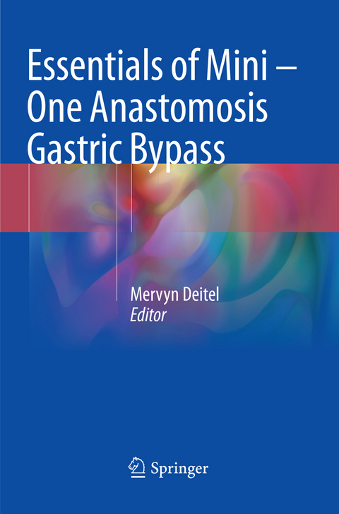 Essentials of Mini &mdash; One Anastomosis Gastric Bypass - 