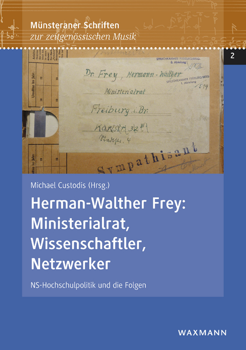 Herman-Walther Frey: Ministerialrat, Wissenschaftler, Netzwerker - 