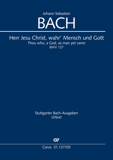 Herr Jesu Christ, wahr' Mensch und Gott (Klavierauszug) - Johann Sebastian Bach