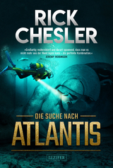 DIE SUCHE NACH ATLANTIS - Rick Chesler