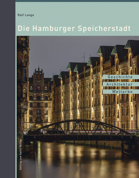 Die Hamburger Speicherstadt - Ralf Lange