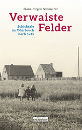 Verwaiste Felder - Hans-J&uuml;rgen Schmelzer