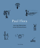 Aus den Memoiren eines Mittelsch&uuml;lers - Paul Flora