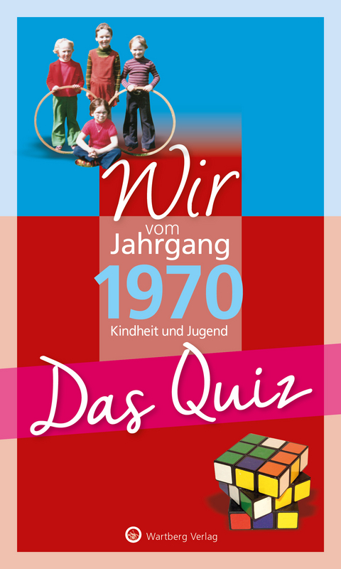 Wir vom Jahrgang 1970 - Das Quiz - Matthias Rickling