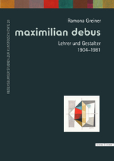 Maximilian Debus (1904&ndash;1981) - Ramona Greiner