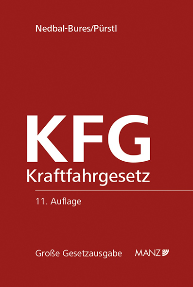 Kraftfahrgesetz - KFG - Brigitte Nedbal-Bures, Gerhard P&uuml;rstl