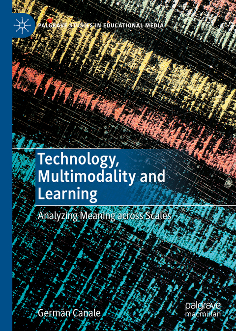 Technology, Multimodality and Learning - Germ&aacute;n Canale