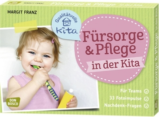 Fürsorge und Pflege in der Kita, m. 1 Beilage