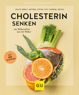 Cholesterin senken - Aloys Berg, Andrea Stensitzky, Daniel K&ouml;nig