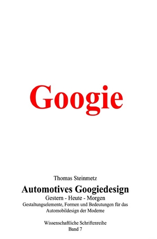 Automobil Design / Googiedesign der 50er Jahre: Gestern – Heute – Morgen