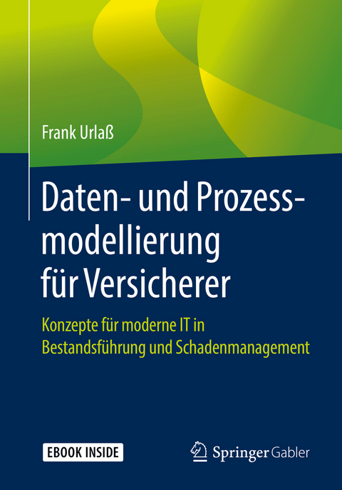 Daten- und Prozessmodellierung f&uuml;r Versicherer - Frank Urla&szlig;