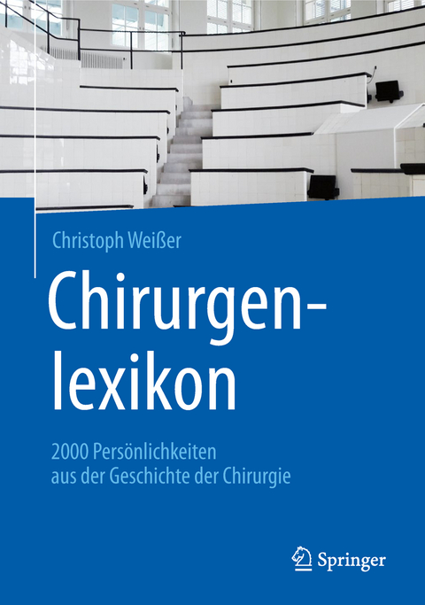 Chirurgenlexikon - Christoph Wei&szlig;er