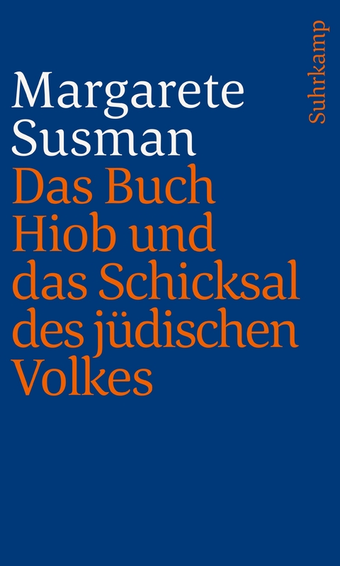 Das Buch Hiob und das Schicksal des j&uuml;dischen Volkes - Margarete Susman