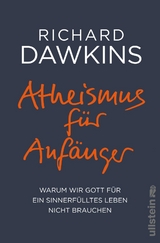 Atheismus f&uuml;r Anf&auml;nger - Richard Dawkins