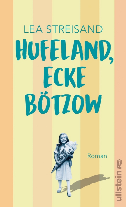 Hufeland, Ecke B&ouml;tzow - Lea Streisand