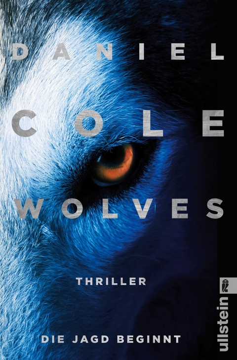 Wolves &ndash; Die Jagd beginnt - Daniel Cole