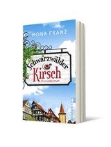 Schwarzw&auml;lder Kirsch - Mona Franz