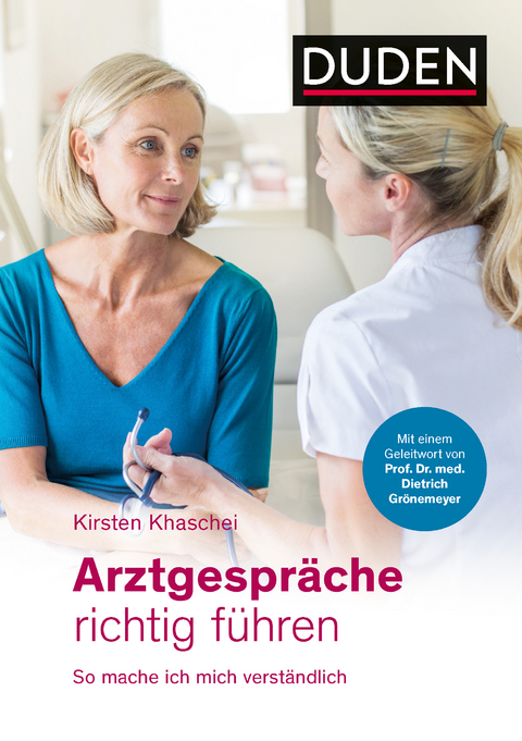 Arztgespr&auml;che richtig f&uuml;hren - Kirsten Khaschei