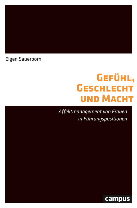 Gef&uuml;hl, Geschlecht und Macht - Elgen Sauerborn