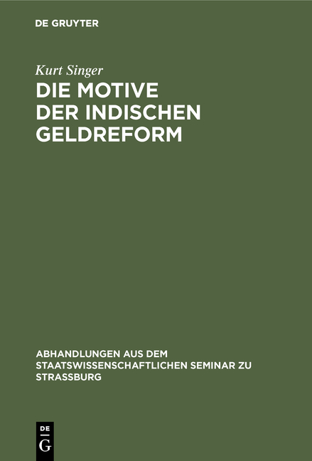 Die Motive der indischen Geldreform - Kurt Singer