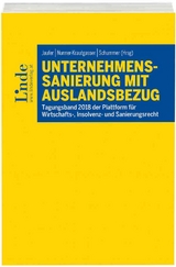 Unternehmenssanierung mit Auslandsbezug - Wolfgang H&ouml;ller, Andreas Konecny, Mario Leistentritt, Franz Mohr, Gottfried Musger, Christoph Paulus, Thilo Schultze