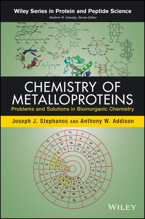 Chemistry of Metalloproteins - Joseph J. Stephanos, Anthony W. Addison