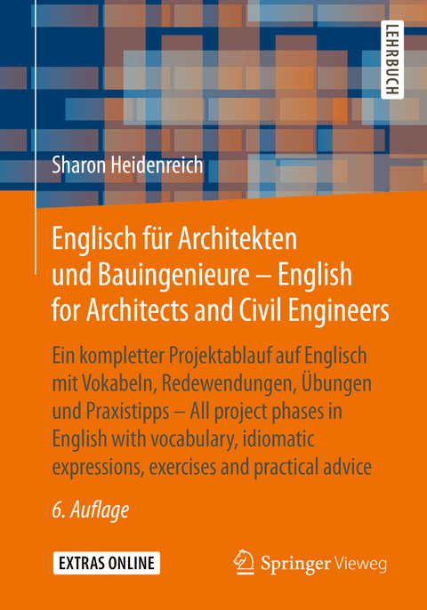 Englisch f&uuml;r Architekten und Bauingenieure - English for Architects and Civil Engineers - Sharon Heidenreich